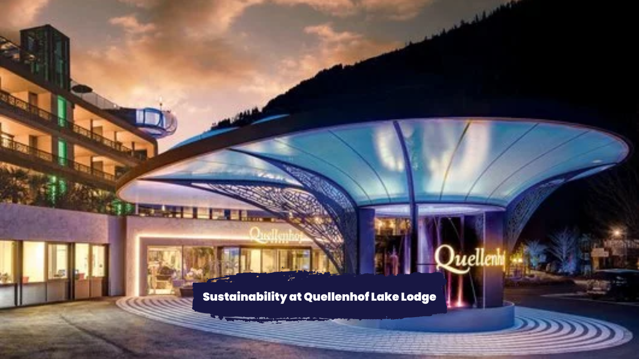 Quellenhof Lake Lodge