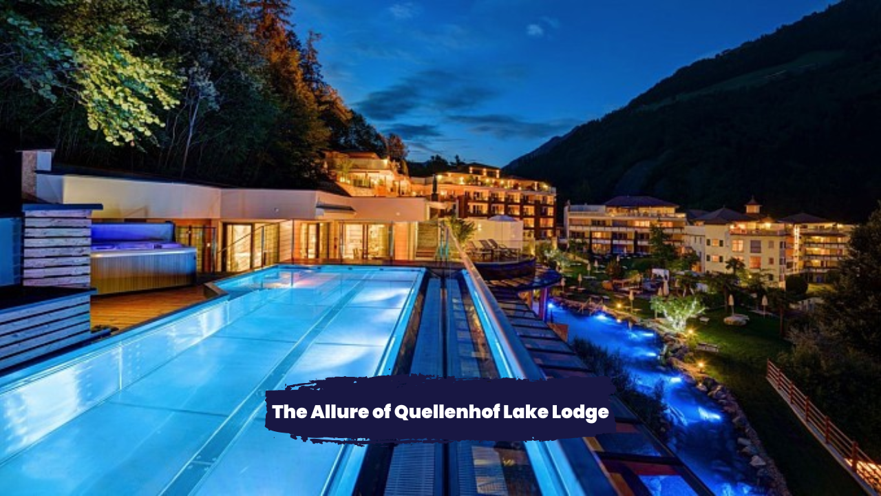 Quellenhof Lake Lodge